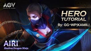 Garena AOV: Hero Tutorial By GGWP|Kamil - Airi