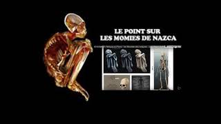 L 'Analyse des Momies tridactyles de Nazca  "Lecture"