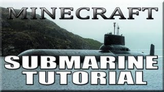 Minecraft Submarine Tutorial with SCHEMATICS (Typhoon Class)