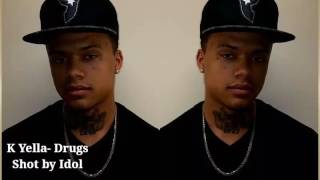 Kole Yella- Drugs