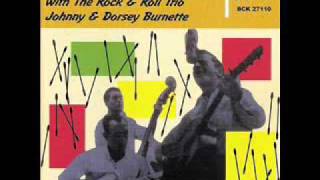 Johnny Burnette - Just Keep on Going