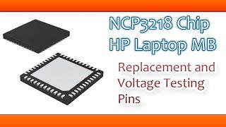 Graphics Core Supply Chip Replacement NCP3218 CPU