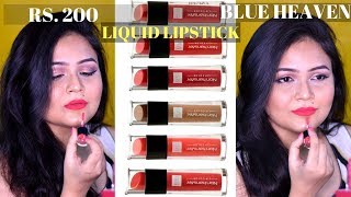 RS. 200 Best LIQUID LIPSTICK | Blue Heaven Non Transfer Lip Colour