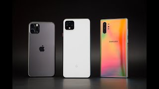 iPhone 11 pro vs. Google Pixel 4 vs. Samsung Galaxy S10