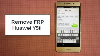 طريقة حذف حساب كوكل هاواوي واي فايف 2| Remove frp hawawi y5 ll