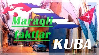Maraqli faktlar: KUBA | Facts about CUBA