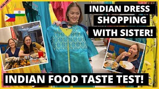 BUHAY SA INDIA: INDIAN DRESS SHOPPING WITH SISTER AT INDIAN FOOD TESTING II NAGUSTOHAN BA? Vlog #289