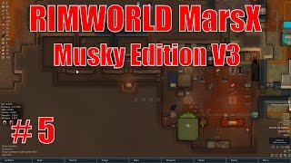 Rimworld MarsX v3.0.2  - Ep 5  - Component drama  - Let's Play Rimworld Mars