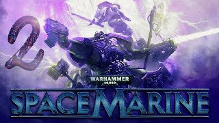 Warhammer 40 000: Space Marine : даже миллионы орков не остановят избранника Императора ( 2 )