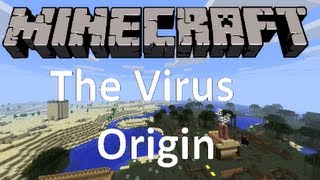 Minecraft- The Virus Origin
