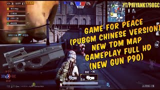 GAME FOR PEACE(PUBGM CHINESE VERSION) NEW TDM MAP HD GAMEPLAY