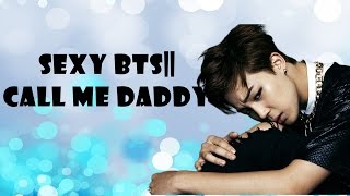 [FMV] SEXY BTS || CALL ME DADDY