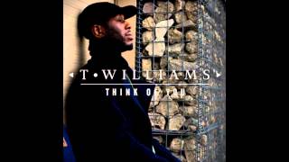 T.Williams - Think Of You (Submerse Remix)