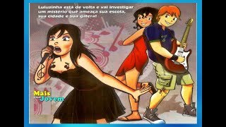 Luluzinha Teen e sua Turma, Rock, verdades e Webcam, LUTEEN1 P3