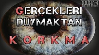 Gerçeklerin Korkusu HD - Düşündürücü Sözler - BDİ - Türkçe Altyazı