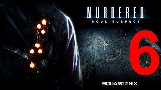 Прохождение Murdered: Soul Suspect - часть 6: Освободить Джой. Кабинет Бактера