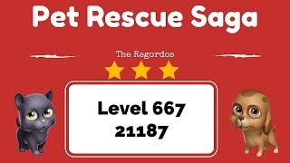 Pet Rescue Saga Level 667 21187 points No Boosters