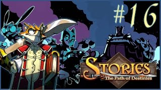 Прохождение Stories: Path of Destinies [#16] - Когда все хотят убить тебя...