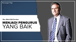 Renungan Pagi | MENJADI PENGURUS YANG BAIK | Eps.17