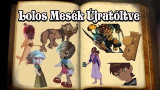 Lolos Mesék Újratöltve (20k Speciál)