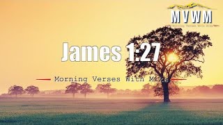 James 1:27 | Morning Verses With Mike
