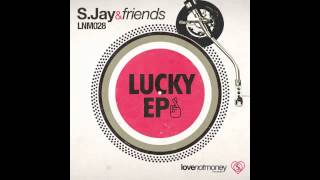 S. Jay & Ostertag - Lucky (Half Way Through A Henry Mix)