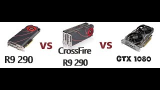 Comparativo - GTX 1080 vs Crossfire R9 290 vs R9 290