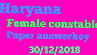 Hssc Haryana police female constable  paper answerkey 30/12/2018 morning shift English