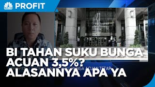 Kode Keras BI Tahan Suku Bunga Acuan 3,5%, Apa Pertimbangannya?
