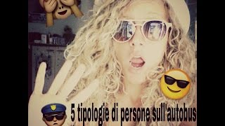 Tipologie di persone sull'autobus (a Roma) | Lilly. mar ♡