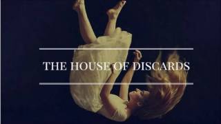 The House of Discards