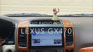 Android radio install for Lexus GX470 (trim prep)