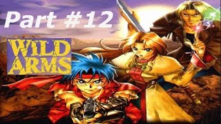 Let's Play Wild ARMS: Part #12 - Funeral March