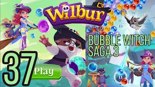 Wilbur (Bubble Witch Saga 3) Level 37