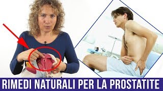Cause e Sintomi della PROSTATITE. 4 Rimedi Naturali per Combatterla