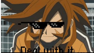 Inazuma Eleven - Deal With it ( King Owns Axel)