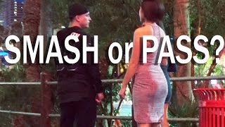 Asking girls to "SMASH OR PASS???"