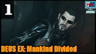 DEUS EX: Mankind Divided — прохождение на русском часть 1