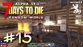ЛЕВЕЛ-АП ЛЮБОЙ ЦЕНОЙ ► 7 Days To Die. Alpha 17.4. Random World ► #15