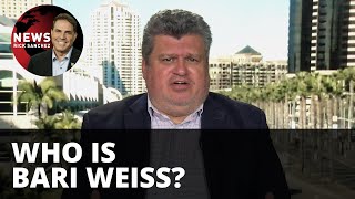 What is Bari Weiss’s real beef?