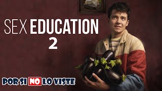 Por si no lo viste: SE❌ EDUCATION (Temporada 2)