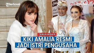Tak Bisa Menahan Tangis Saat Akad Nikah, Kiki Amalia Teringat Ibunya