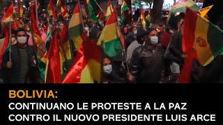 Bolivia: continuano le proteste a La Paz contro il nuovo presidente Luis Arce