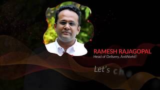 Ramesh shares his thoughts on AntWorks