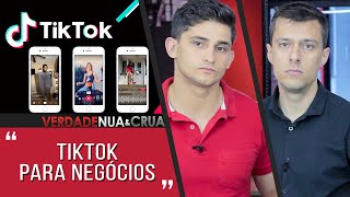TIKTOK vale a pena para o meu NEGÓCIO? | VERDADE NUA E CRUA