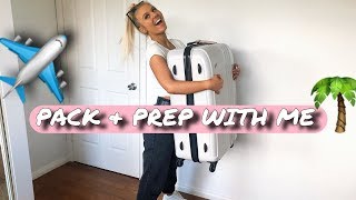 PACK AND PREP WITH ME FOR VACATION!