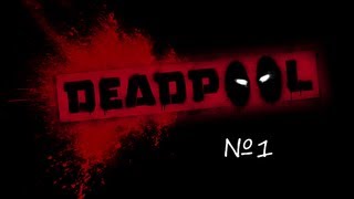 Прохождение: Deadpool №1 - Квартира улет!