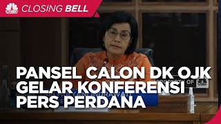 PanSel Calon DK OJK Gelar Konferensi Pers Perdana