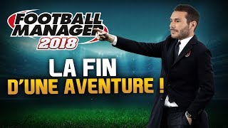 FM #7 - LA FIN D'UNE AVENTURE !