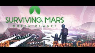 ?Surviving Mars: Green Planet.Прохождение #3.ПРОБЛЕМЫ С ОБОГРЕВОМ КУПОЛА.?